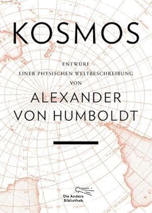 Bild des Verkufers fr Kosmos: Entwurf einer physischen Weltbeschreibung (Foliobnde der Anderen Bibliothek, Band 15) : Entwurf einer physischen Weltbeschreibung zum Verkauf von AHA-BUCH