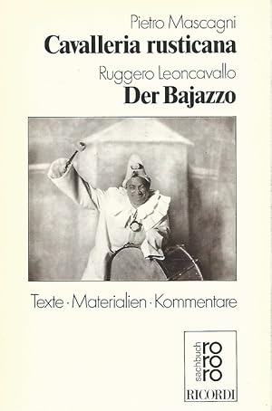 Pietro Mascagni, Cavalleria rusticana; Ruggero Leoncavallo, Der Bajazzo. Texte, Materialien, Komm...