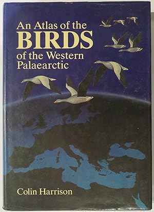 Seller image for An Atlas of the Birds of the Western Palaearctic for sale by St Marys Books And Prints