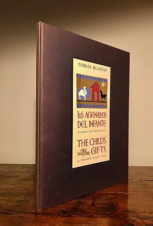 Los Aguinaldos del Infante: Glosa de Epifania / The Child's Gifts A Twelfth Night Tale - INSCRIBE...