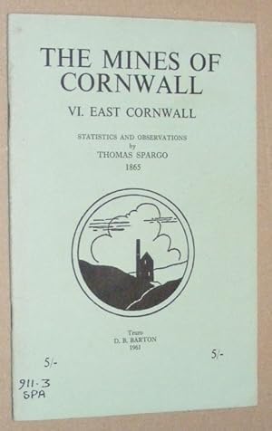 Seller image for The Mines of Cornwall: VI. East Cornwall. Statistics and Observations by Thomas Spargo, 1865 for sale by Nigel Smith Books