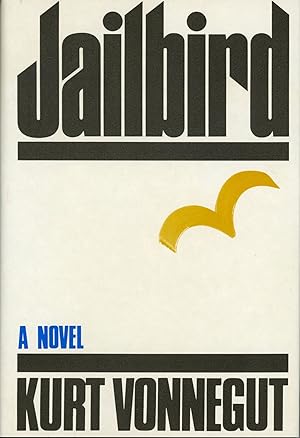Seller image for JAILBIRD: A NOVEL . for sale by Currey, L.W. Inc. ABAA/ILAB