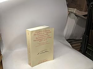 Imagen del vendedor de DIE GEBURT DER TRAGDIE Nachgelassene Schriften 1870 - 1873: Kritische Studienausgabe ? Herausgegeben von Giorgio Colli und Mazzino Montinari a la venta por crealivres