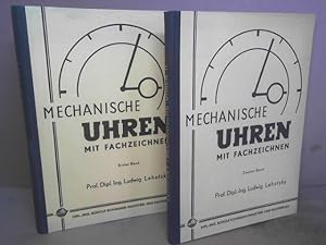 Mechanische Uhren mit Fachzeichnen. - in 2 Bänden - Lehrbuch für die Schule und Nachschlagewerk f...