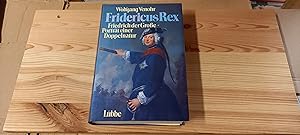 Bild des Verkufers fr Fridericus Rex : Friedrich d. Grosse - Portr. e. Doppelnatur. zum Verkauf von Versandantiquariat Schfer