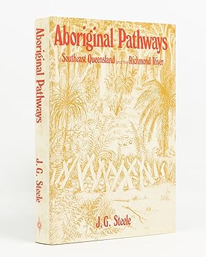 Aboriginal Pathways in Southeast Queensland and the Richmond River