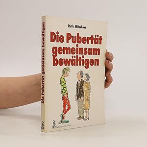 Bild des Verkufers fr Die Puberta?t gemeinsam bewa?ltigen zum Verkauf von Bookbot