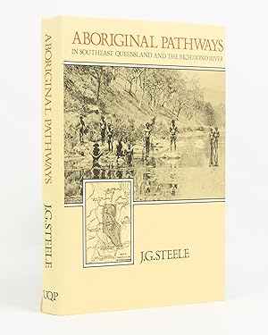 Aboriginal Pathways in Southeast Queensland and the Richmond River