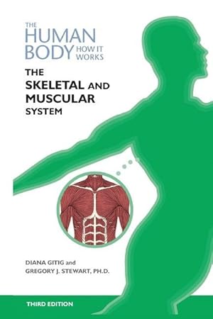 Bild des Verkufers fr The Skeletal and Muscular Systems, Third Edition zum Verkauf von moluna