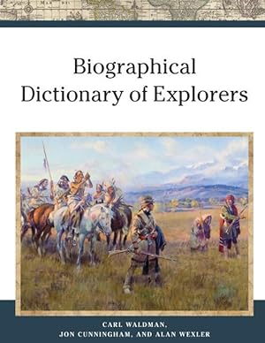 Bild des Verkufers fr Biographical Dictionary of Explorers zum Verkauf von moluna