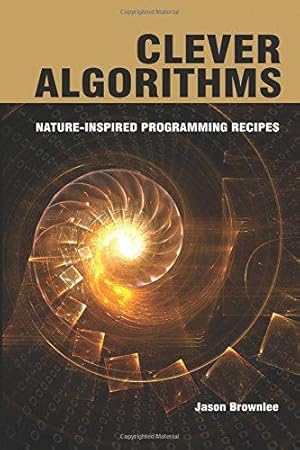 Bild des Verkufers fr Clever Algorithms: Nature-Inspired Programming Recipes zum Verkauf von WeBuyBooks