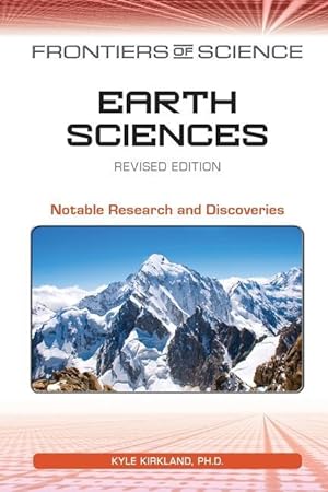 Bild des Verkufers fr Earth Sciences, Revised Edition: Notable Research and Discoveries zum Verkauf von moluna