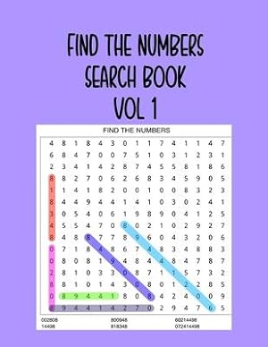 Bild des Verkufers fr Find the Numbers Search Book Vol 1: 200 Great Number Searches to Train your Brain zum Verkauf von moluna