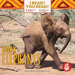 Seller image for We Read about Baby Elephants (I Read! You Read! - Level PreK-K) for sale by moluna