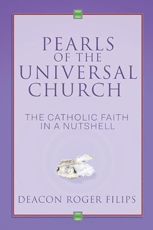 Seller image for Pearls of the Universal Church: The Catholic Faith in a Nutshell for sale by moluna