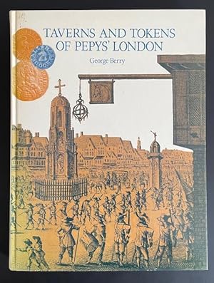 Seller image for Taverns and Tokens of Pepy's London. for sale by Antikvariat Werner Stensgrd