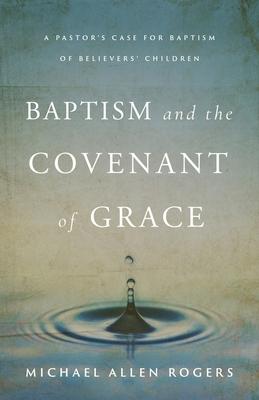 Bild des Verkufers fr Baptism and the Covenant of Grace zum Verkauf von moluna