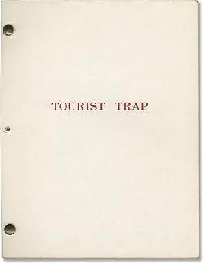 Tourist Trap (Original screenplay for the 1979 film)