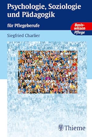 Seller image for Grundlagen der Psychologie, Soziologie und Pdagogik fr Pflegeberufe for sale by Gerald Wollermann