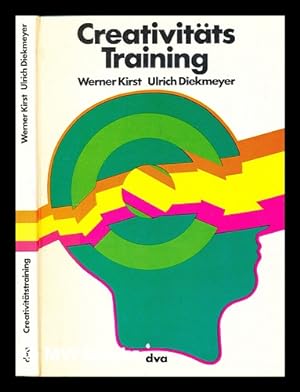 Seller image for Creativittstraining : Technik kreativen Verhaltens u. produktiver Denkstrategien for sale by MW Books