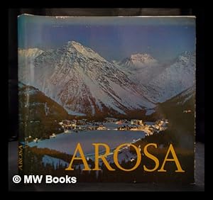 Seller image for Arosa : Ein farbiger Bildband von Ruedi Homberger for sale by MW Books