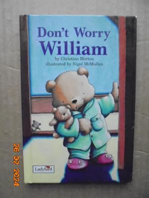 Don't Worry William