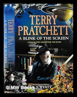 Imagen del vendedor de A blink of the screen : collected short fiction / Terry Pratchett a la venta por MW Books
