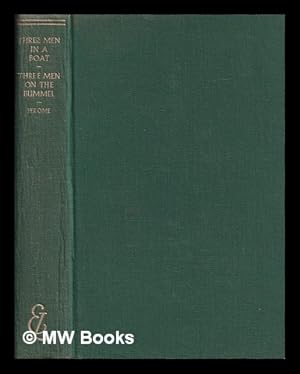 Image du vendeur pour Three men in a boat, to say nothing of the dog. Three men on the bummel / introduction by D.C. Browning mis en vente par MW Books