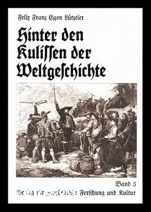 Bild des Verkufers fr Hinter den Kulissen der Weltgeschichte Bd. 3 zum Verkauf von MW Books