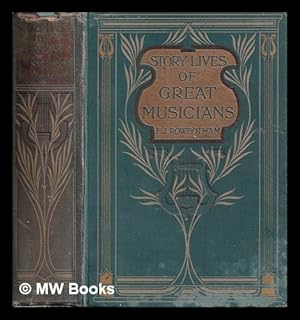 Seller image for Story-lives of great musicians / Francis Jameson Rowbotham for sale by MW Books