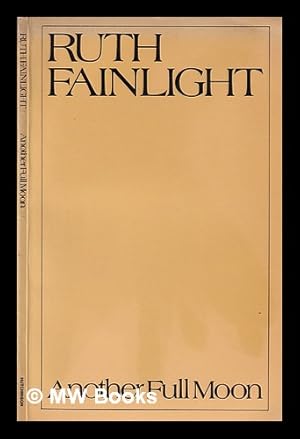 Seller image for Another full moon / Ruth Fainlight for sale by MW Books