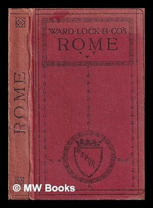 Seller image for A Handbook to Rome and its environs : with three section plans showing every street and building of importance; key plan; map of Italy; plans of St. Peter's and the Vatican, the Forum, the Palatine, St. John Lateran, and the Baths of Caracalla; and a map of the environs of Rome for sale by MW Books