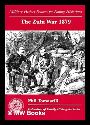 Immagine del venditore per The Zulu War 1879 / Phil Tomaselli venduto da MW Books