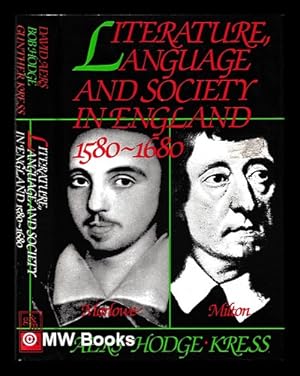 Immagine del venditore per Literature, language, and society in England, 1580-1680 / David Aers, Bob Hodge, Gunther Kress venduto da MW Books