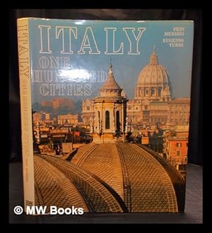 Seller image for Italy : one hundred cities / photographs by Pepi Merisio ; text by Eugenio Turri for sale by MW Books