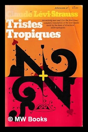 Image du vendeur pour Tristes tropiques / Claude Lvi-Strauss ; translated from the French by John and Doreen Weightman mis en vente par MW Books