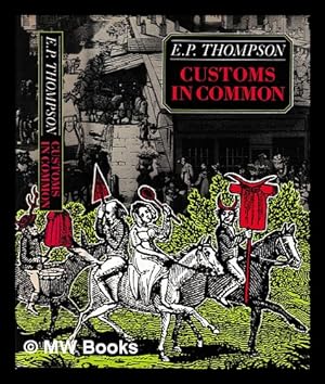 Seller image for Customs in common / E.P. Thompson for sale by MW Books