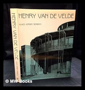 Imagen del vendedor de Henry van de Velde / Klaus-Jrgen Sembach ; [translated from the German by Michael Robinson] a la venta por MW Books