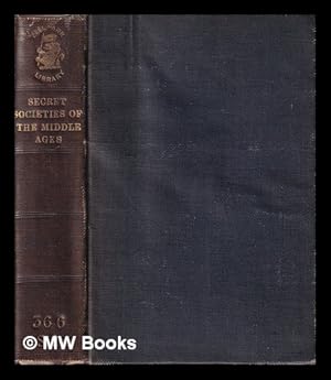 Seller image for Secret societies of the middle ages for sale by MW Books