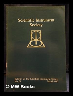 Image du vendeur pour Scientific Instrument Society : Bulletin of the Scientific Instrument Society No. 28 mis en vente par MW Books