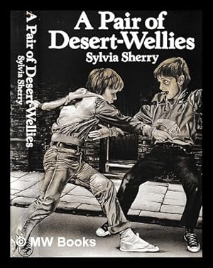 Seller image for A pair of desert-wellies / Sylvia Sherry for sale by MW Books