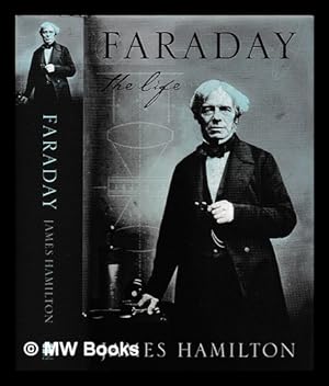 Seller image for Faraday : the life / James Hamilton for sale by MW Books