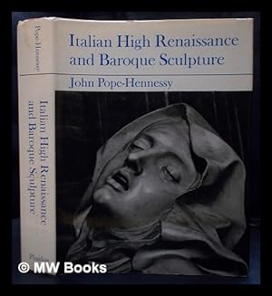 Bild des Verkufers fr Italian High Renaissance and Baroque sculpture / John Pope-Hennessy zum Verkauf von MW Books