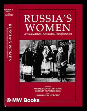 Seller image for Russia's women : accommodation, resistance, transformation / edited by Barbara Evans Clements, Barbara Alpern Engel, Christine D. Worobec for sale by MW Books