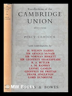 Imagen del vendedor de Recollections of the Cambridge Union, 1815-1939. / With contributions by H. Wilson Harris [and others] a la venta por MW Books
