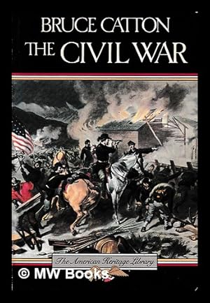 Image du vendeur pour The Civil War / by Bruce Catton mis en vente par MW Books