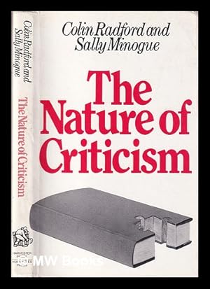 Seller image for The nature of criticism / Colin Radford and Sally Minogue for sale by MW Books