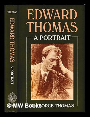 Seller image for Edward Thomas : a portrait / R. George Thomas for sale by MW Books