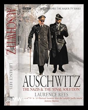 Image du vendeur pour Auschwitz : the Nazis and the Final Solution / Laurence Rees mis en vente par MW Books