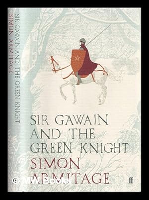 Imagen del vendedor de Sir Gawain and the Green Knight / translated by Simon Armitage a la venta por MW Books